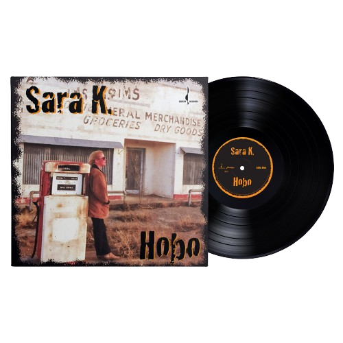 Sara K. - Hobo (180g One Step Pressing Vinyl LP)