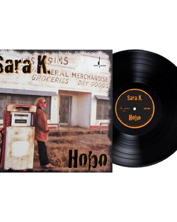 Sara K --Hobo (180g Black Vinyl LP) - Pre-order release date: Jan 2025