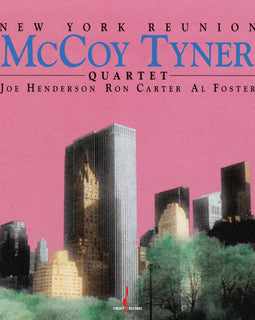 McCoy Tyner, Joe Henderson, Ron Carter, Al Foster - New York Reunion(SACD) Pre-order June2025