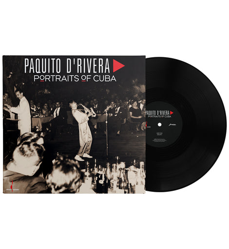 Paquito D'Rivera - Portraits of Cuba (180g One Step Pressing Vinyl LP) Pre-Order Dec 2025