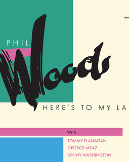 Phil Woods - Here’s To My Lady  (SACD Hybrid Stereo) Pre-order August 2026