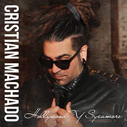 Cristian Machado - Hollywood Y Sycamore (CD)