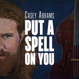 Casey Abrams – Put A Spell On You (CD)