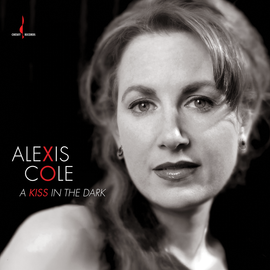 Alexis Cole -  A Kiss In The Dark  (LP) - Pre-order October 2025