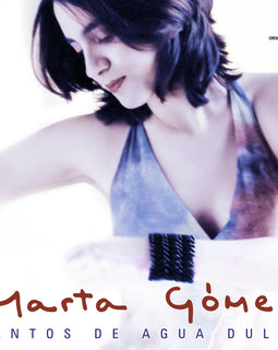 Marta Gomez - Cantos de Agua Dulce (SACD) - Pre-order December 2025