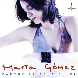 Marta Gomez - Cantos de Agua Dulce (SACD) - Pre-order December 2025
