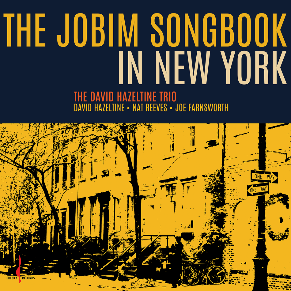 David Hazeltine Trio - The Jobim Songbook In New York (180g One-step Pressing Vinyl LP) Pre-order July 2026