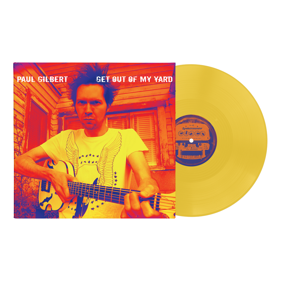 Paul Gilbert - Get out of My Yard (180g One-step Pressing Yellow Vinyl LP) Pre-order October 2026