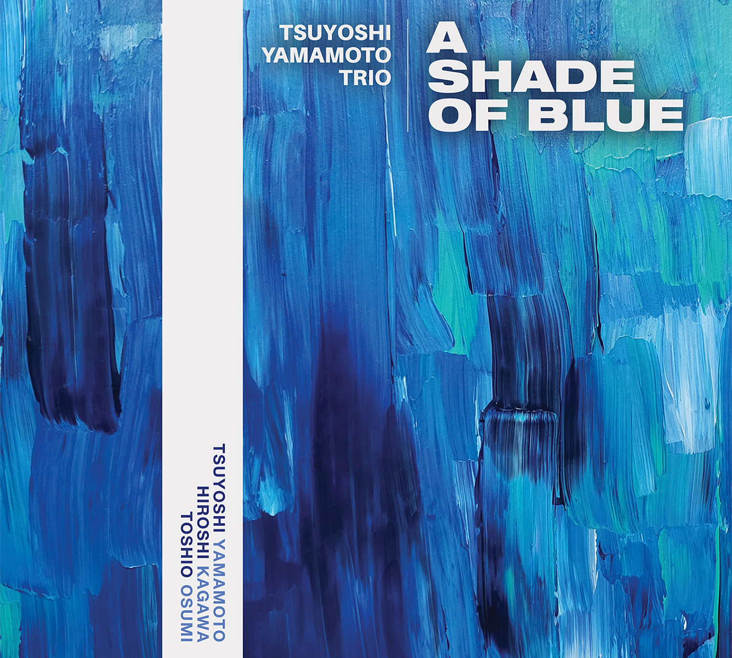 Tsuyoshi Yamamoto Trio -- A Shade Of Blue (MQA-CD) – evo88.com