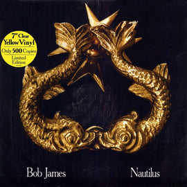 Bob James – Nautilus 7" Yellow Vinyl