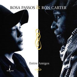 Rosa Passos & Ron Carter - Entre Amigos (SACD) - Pre order -  April 2025