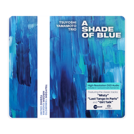 Tsuyoshi Yamamoto Trio -- A Shade Of Blue (SACD - Hybrid)