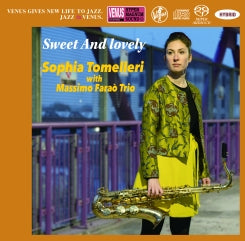 Sophia Tomelleri with Massimo Faraò Trio - Sweet And Lovely (SACD)
