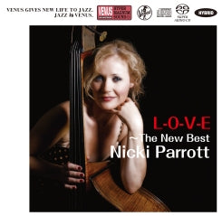 Nicki Parrott - L-O-V-E ~ The New Best Of Nicki Parrott (Hybrid SACD)