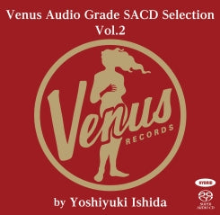 Various Artists - Venus Audio Grade SACD Selection Vol.2 by Yoshiyuki Ishida (Hybrid SACD)