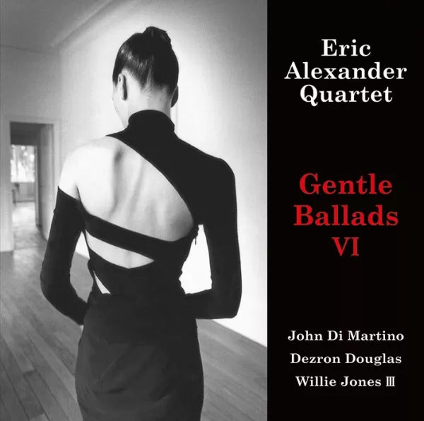 Eric Alexander Quartet - Gentle Ballads VI (180g Double Vinyl LP)