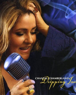 Chantal Chamberland -- Dripping Indigo (HQCD)