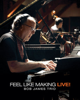 Bob James Trio -- Feel Like Making LIVE! (Blu-ray + MQA-CD)