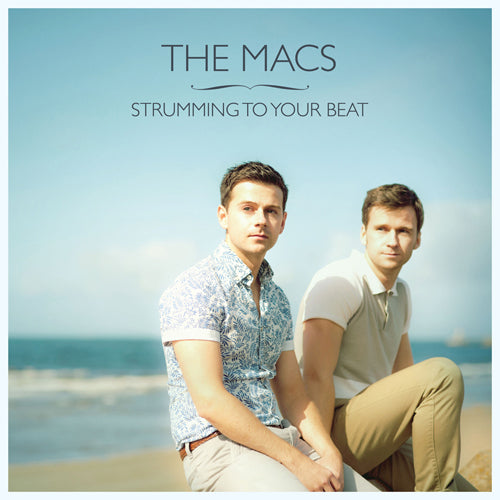 The Macs -- Strumming To Your Beat (CD)