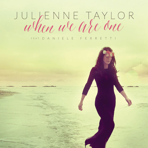 Julienne Taylor - When We Are One (CD)