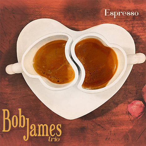 Bob James Trio -- Espresso (MQA CD)